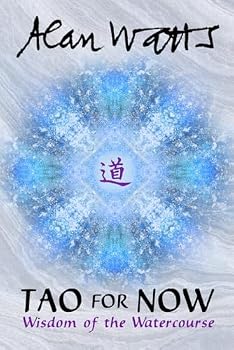 Paperback Tao for Now: Wisdom of the Watercourse Book