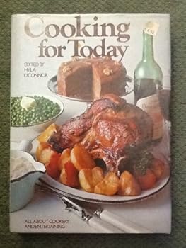 Cooking For Today - All About Cookery And Entertaining