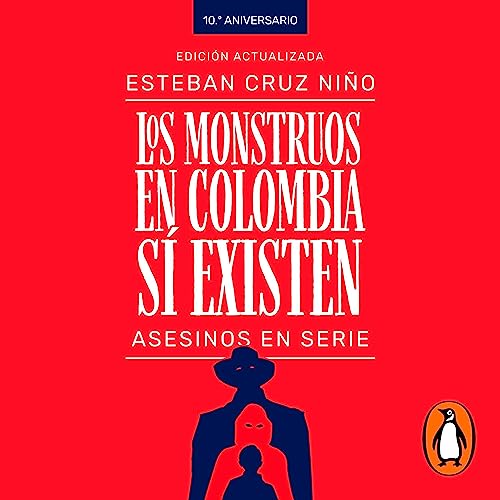 Los monstruos en Colombia s&amp;iacute; existen [Monsters in Colombia Do Exist] -- Esteban Cruz Niño episode artwork