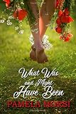 What Was and Might Have Been