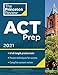 Princeton Review ACT Prep, 2021: 6 Practice Tests + Content Review + Strategies (College Test Preparation)