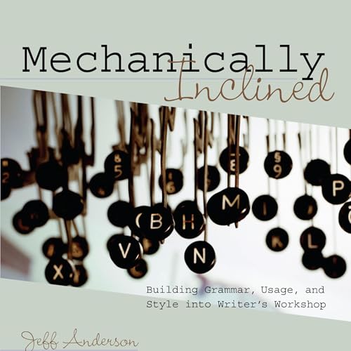 Page de couverture de Mechanically Inclined: Building Grammar, Usage, and Style