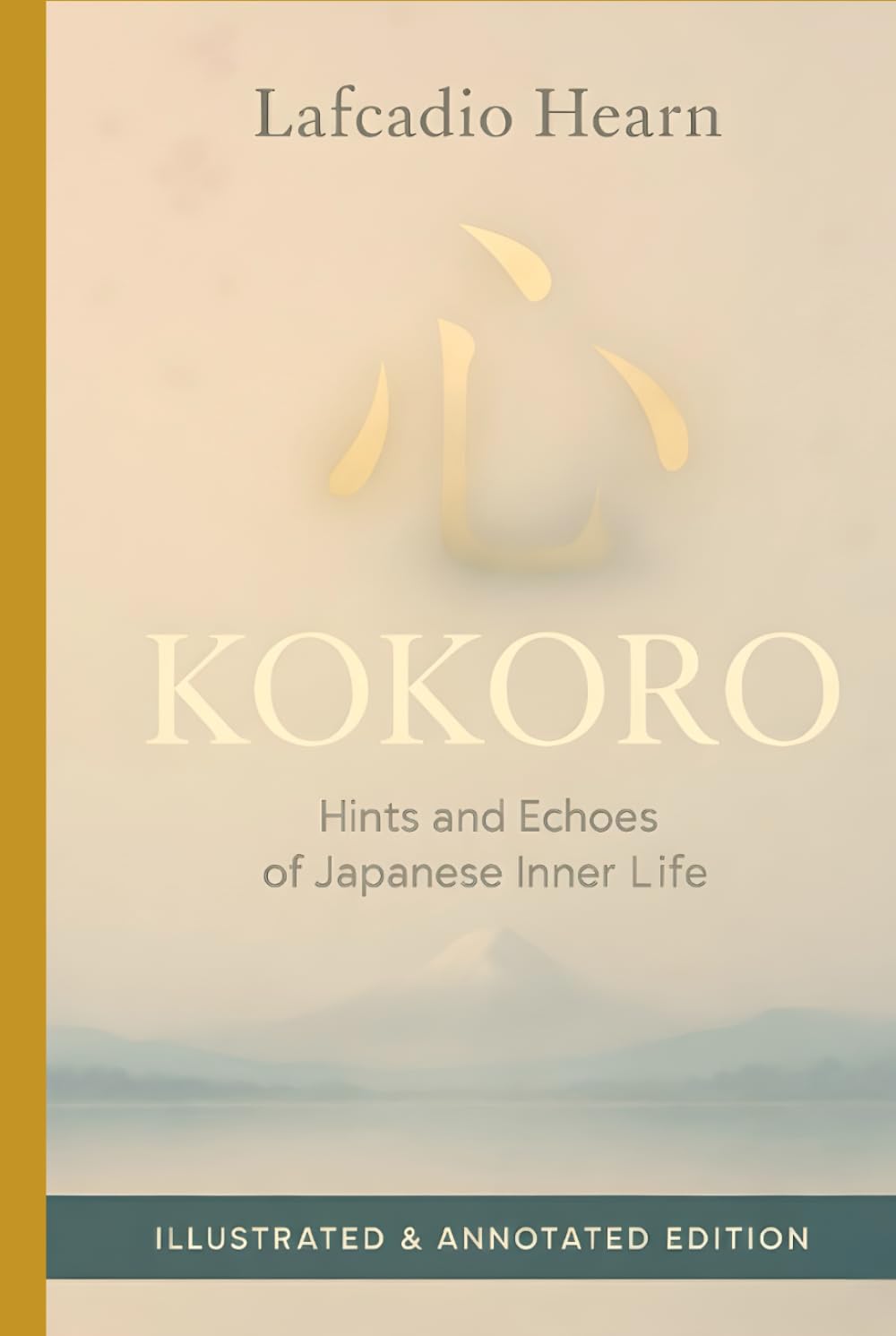 Kokoro: Hints and Echoes of Japanese Inner Life - Illustrated & Annotated Edition      Hardcover – December 10, 2025