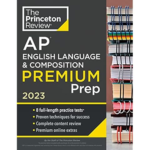 Princeton Review AP English Language & Composition Premium Prep, 2023: 8 Practice Tests + Complete Content Review + Strategies & Techniques (College Test Preparation) Cover