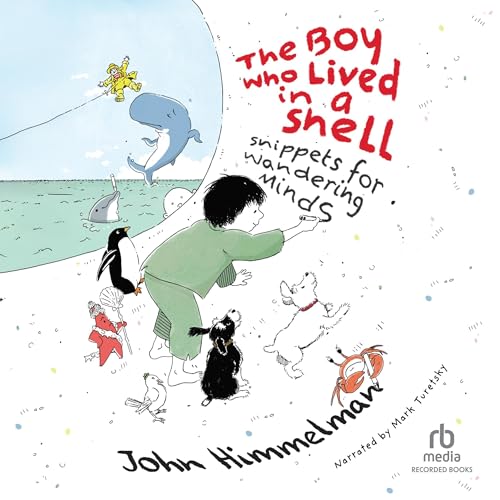 The Boy Who Lived in a Shell by John Himmelman episode artwork