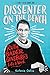 Produktbild Dissenter on the Bench: Ruth Bader Ginsburg's Life and Work: Ruth Bader Ginsburg's Life and WorkFor Teen ReadersA Captivating Exploration of Justice ... History, Civil Rights, and Gender Equality