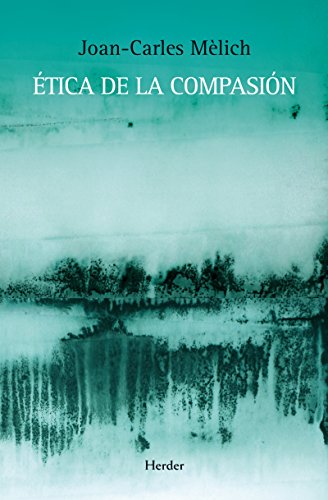 Ética de la compasión Ética de la compasión