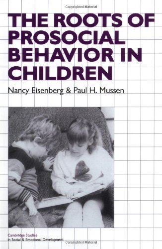 The Roots of Prosocial Behavior in Children (Cambridge Studies in ...