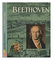 Beethoven, a Pictorial Biography B000G3JOTO Book Cover