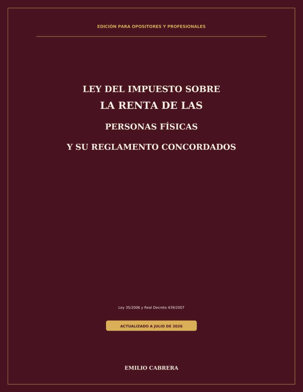 Ley del Impuesto sobre la Renta de las Personas Físicas y su Reglamento concordados: gran formato para estudio y doble columna