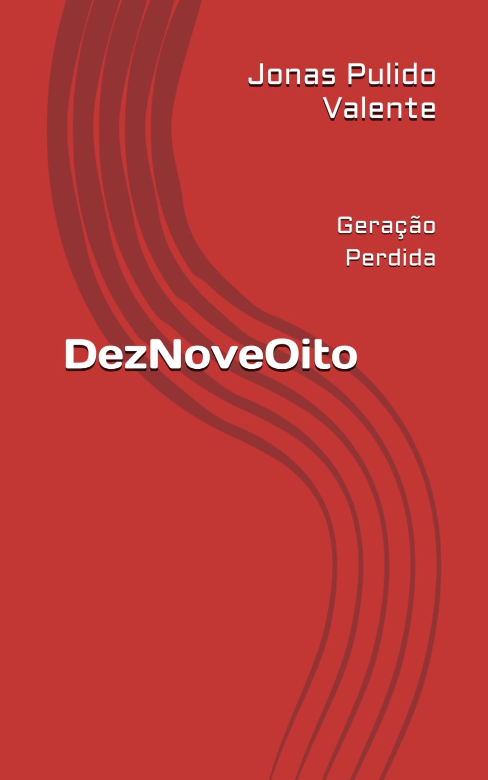 DezNoveOito: Geração Perdida