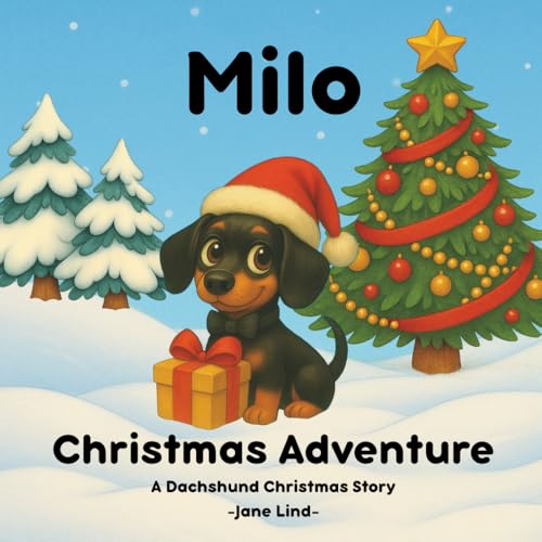 Christmas Adventure: A Dachshund Christmas Story