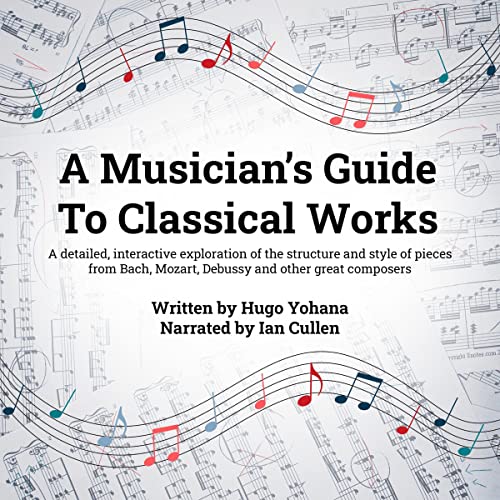 A Musician&amp;rsquo;s Guide to Classical Works by Hugo Yohana episode artwork