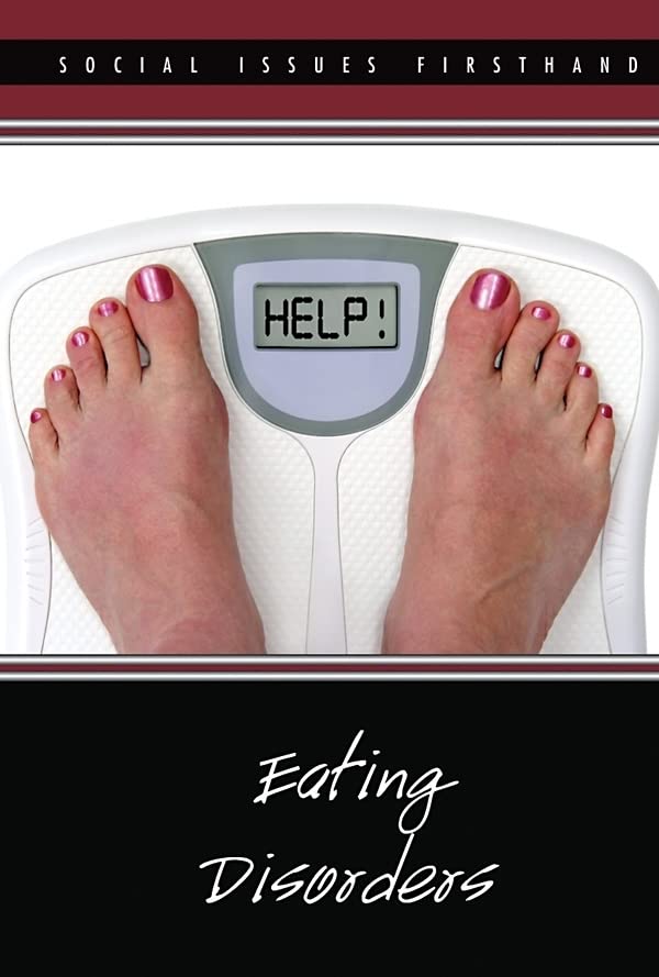 Eating Disorders (Social Issues Firsthand)      Hardcover – October 17, 2008