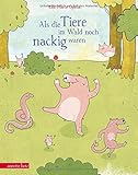  Als die Tiere im Wald noch nackig waren