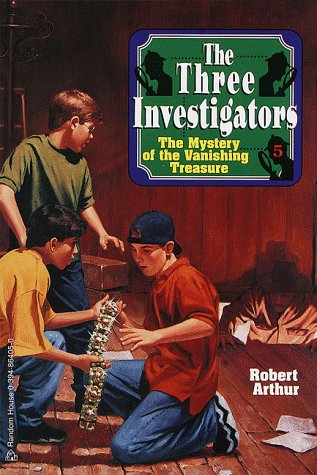 The Mystery of the Vanishing Treasure (By: Robert Arthur)