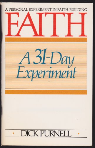 Faith a 31-day Experiment 0898400767 Book Cover
