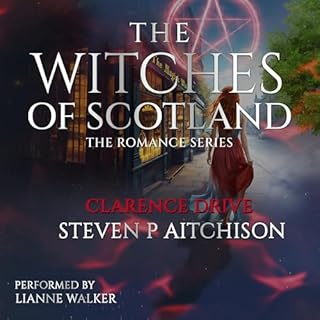 The Witches of Scotland Romance Series: Clarence Drive cover art