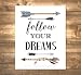 Follow Your Dreams Art Print, Inspirational Quote, Arrows and Feathers Wall Art, Wall Decor, Unframed 8"x10" Art Poster, Graduation Gift, F129