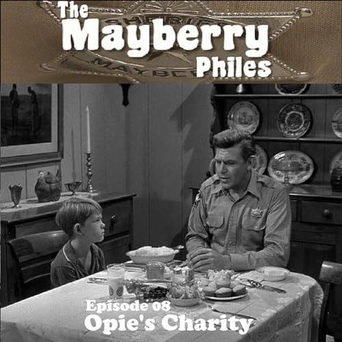 Episode 08: Opie's Charity