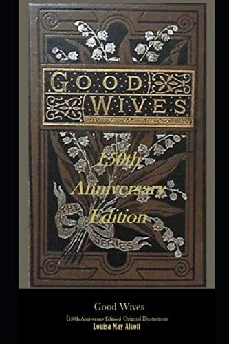 Little Women (150th Anniversary Edition)