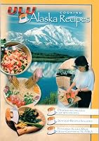 Ulu Alaska Cooking Recipes Alaskan Cookbook B00KC9VVMU Book Cover