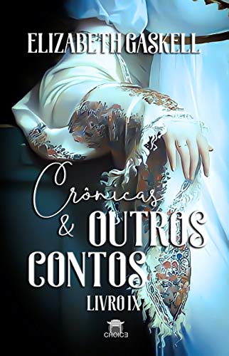Crônicas & Outros Contos (Romances de Época Traduzidos)