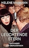 sternschnuppe russland  Der leuchtende Stern: Wir Kinder der Überlebenden