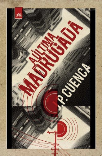 A última madrugada - Cuenca, João Paulo