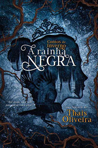 Contos de Inverno : A Rainha Negra