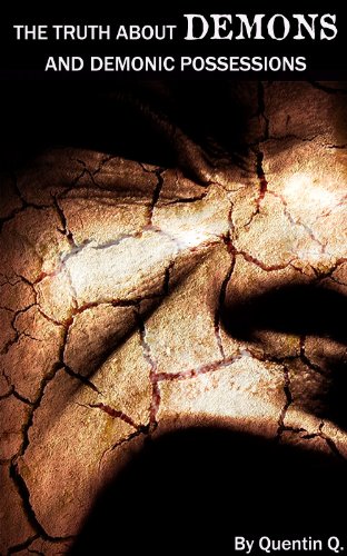 The Truth About Demons And Demonic Possessions Otherworld Journeys Book 2 Ebook Q Quentin Amazon In Kindle Store