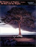 Del Tiempo Y El Tropico-Honduras/of Time and the Tropics 9068325264 Book Cover