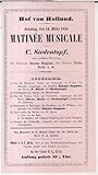  Programmzettel zu: Matinee Musicale von C. Siedentopf, unter gefälliger Mitwirkung der Fräulein Emma Suppus, der Herren Dietz, Rode u. a. - Sonntag den 14. März 1858, Hof von Holland. - Im Program ...