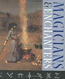 Magicians and Enchanters