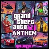 Grand Theft Auto VI (Anthem)