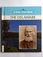 The Delaware (New True Books) 0516010530 Book Cover