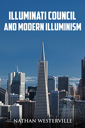 Illuminati Council And Modern Illuminism Kindle Edition By Westerville Nathan Politics Social Sciences Kindle Ebooks Amazon Com