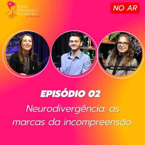 Neurodiverg&ecirc;ncia: as marcas da incompreens&atilde;o #002