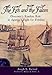 Fish and the Falcon, The: Gloucester's Resolute Role in America's Fight for Freedom
