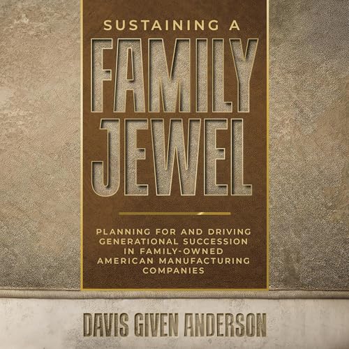 Sustaining a Family Jewel Audiolibro Por Davis Given Anderson arte de portada