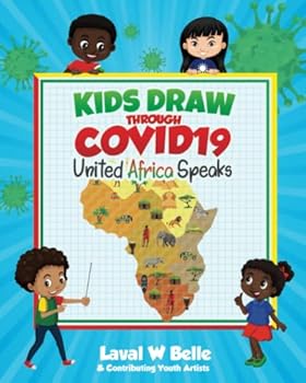 Paperback Kids Draw Through COVID19: United Africa Speaks Book