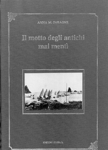 Il motto degli antichi mai mentì