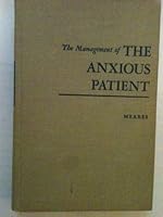 The management of the anxious patient B0000CLQ79 Book Cover
