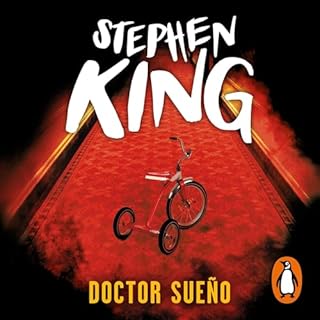 Doctor Sue&ntilde;o [Doctor Sleep] Audiolibro Por Stephen King, Jos&eacute; &Oacute;scar Hern&aacute;ndez Sendin arte de port