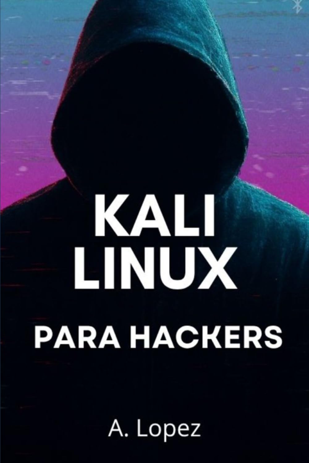 Kali Linux para Hackers