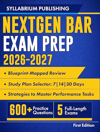 NextGen Bar Exam Prep 2026–2027: Blueprint-Mapped Review with Study Plans, 600+ Practice Questions, 5 Full-Length Exams, Detailed Answers and Strategies ... (NextGen Bar Exam Prep 2026-2027 Book 1)