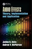 Audio Effects: Theory, Implementation and Application