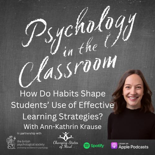 How Do Habits Shape Students' Use of Effective Learning Strategies?