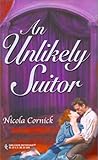 An Unlikely Suitor (The Steepwood Scandal, Book 14) (Harlequin Historical Series #119)