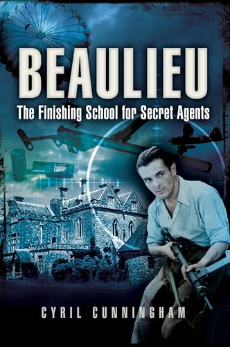  Beaulieu: The Finishing School for Secret Agents (English Edition)